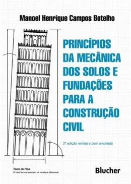 8 - Princípios Da Mecânica Dos Solos E Fundações Para A Construção Civil 2ª Ed - Botelho, Manoel Henrique Campos